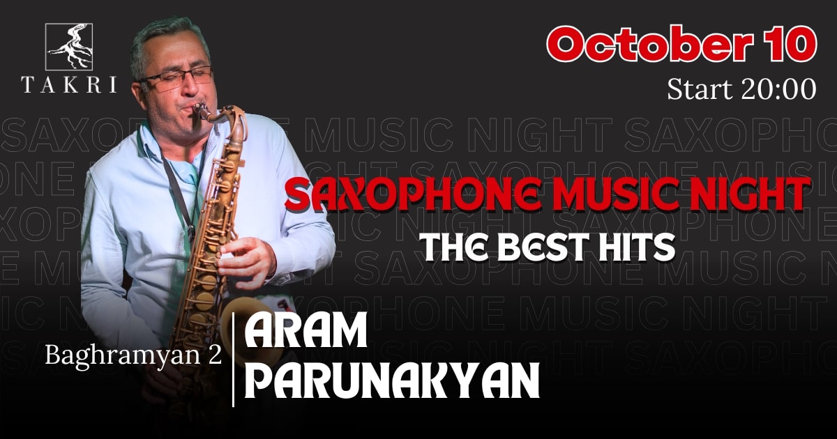 Saxophone music night | Aram Parunakyan