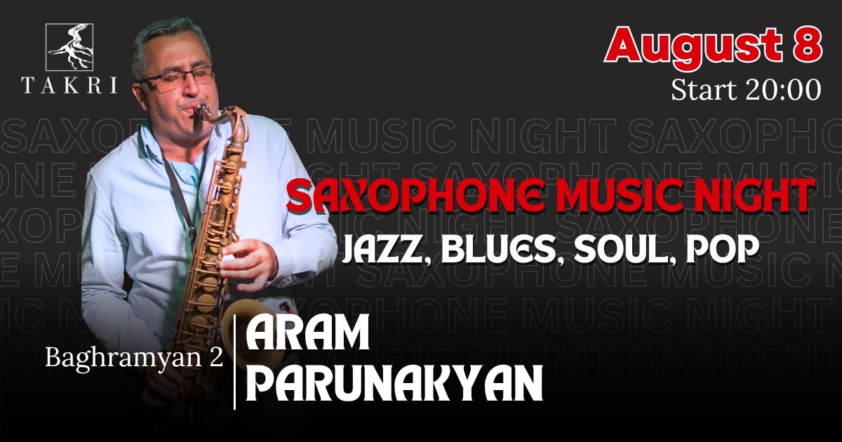 Saxophone music night | Արամ Պարունակյան