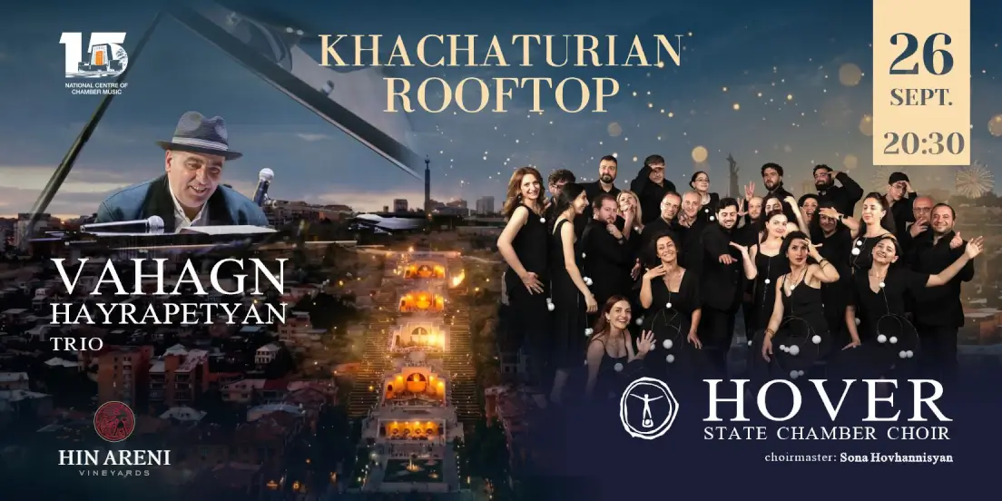 KHACHATURIAN ROOFTOP | Vahagn Hayrapetyan Trio & Hover State Chamber Choir