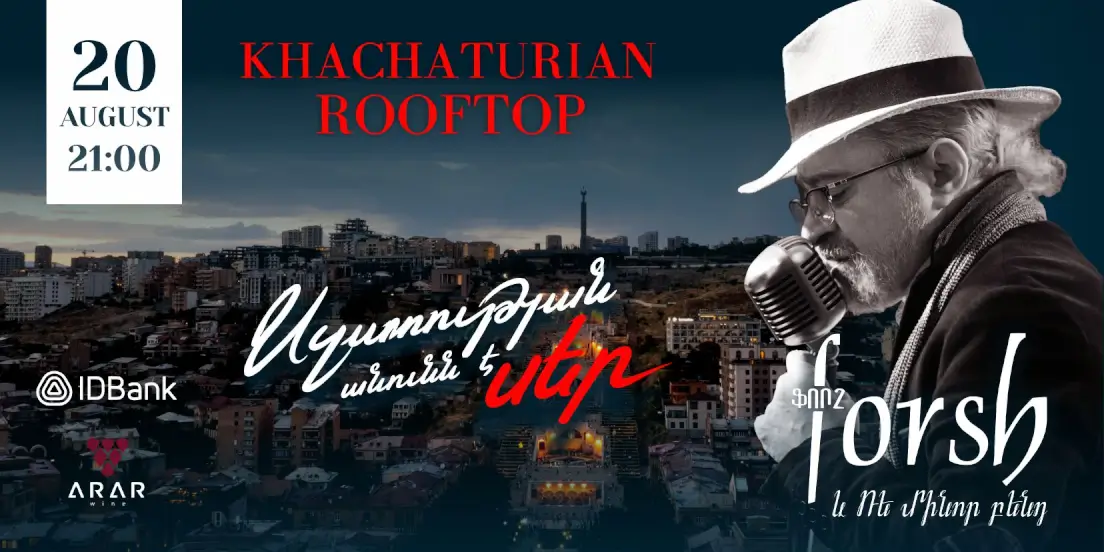 Khachaturian Rooftop | Ֆորշը և «Ռե մինոր» բենդ