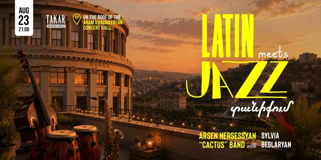 LATIN MEETS JAZZ | ՏԱՆԻՔՈՒՄ