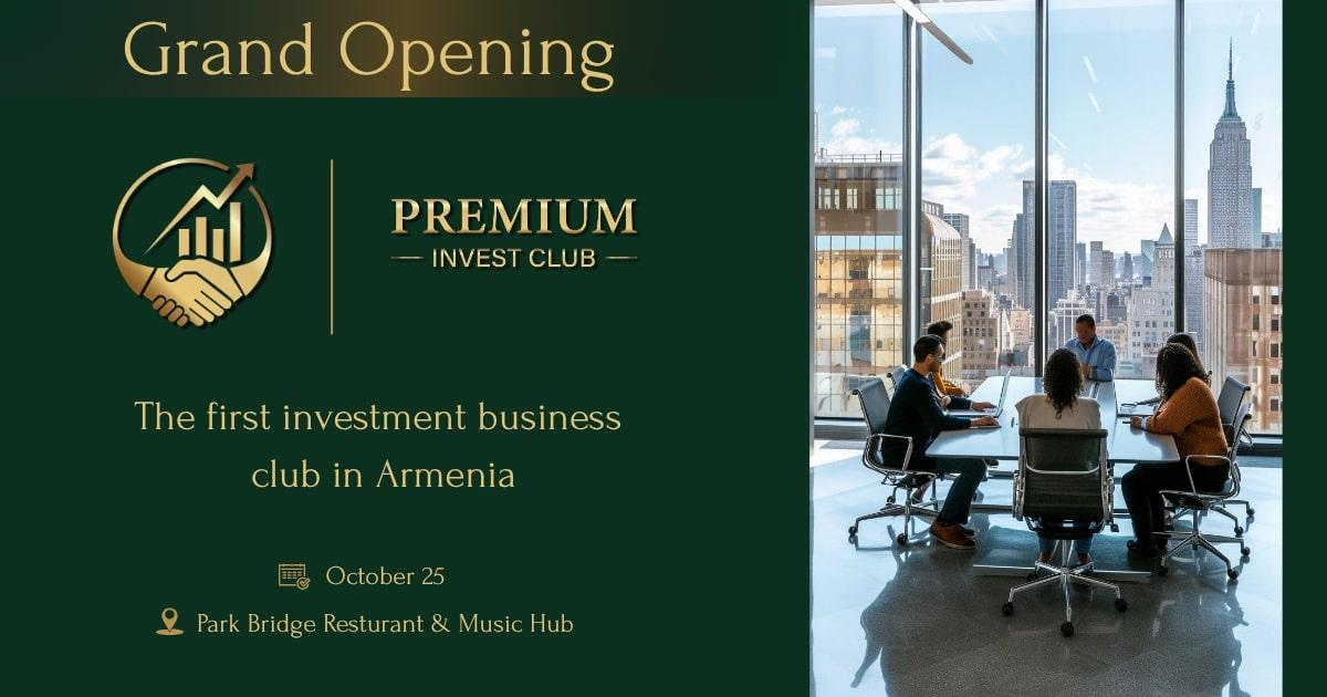 Պրեմիում Ինվեստ Քլաբի հանդիսավոր բացման արարողություն