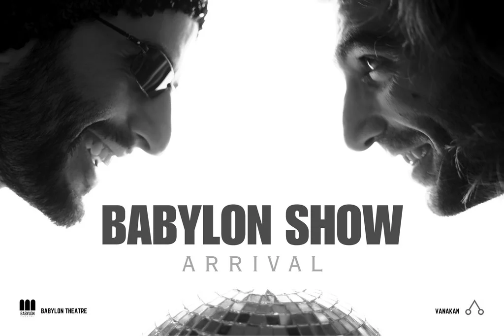 BABYLON SHOW (Arrival)
