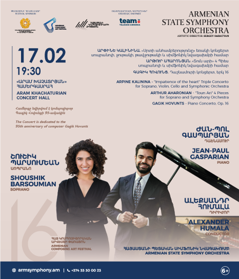 Ժան-Պոլ Գասպարյան (դաշնամուր), Շուշիկ Պարսումեան (սոպրանո)| Հայաստանի պետական սիմֆոնիկ նվագախումբ | 6+