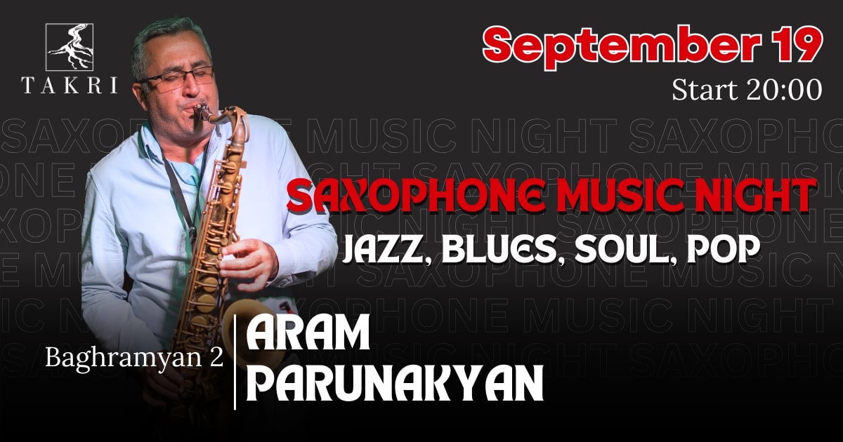 Saxophone music night at Takri | Արամ Պարունակյան