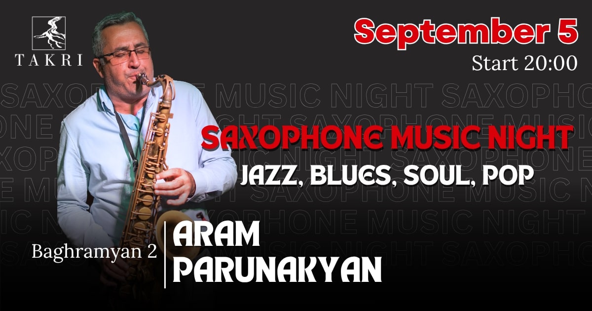Saxophone music night at Takri | Aram Parunakyan