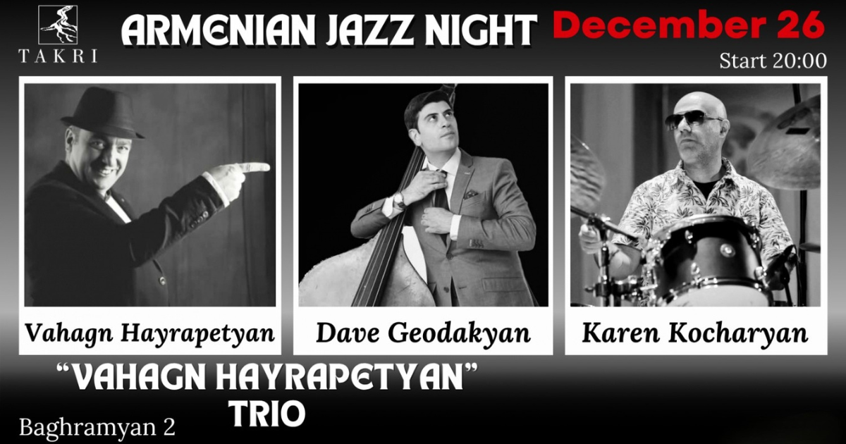 Vahagn Hayrapetyan Trio at Takri